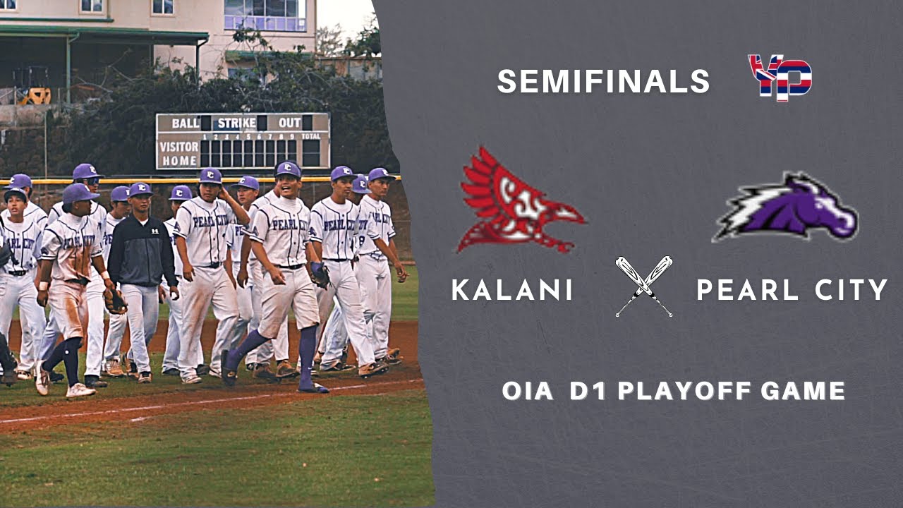 Kalani vs (8) Pearl | D1 OIA Semifinals 2022 | Hawaii High School Baseball