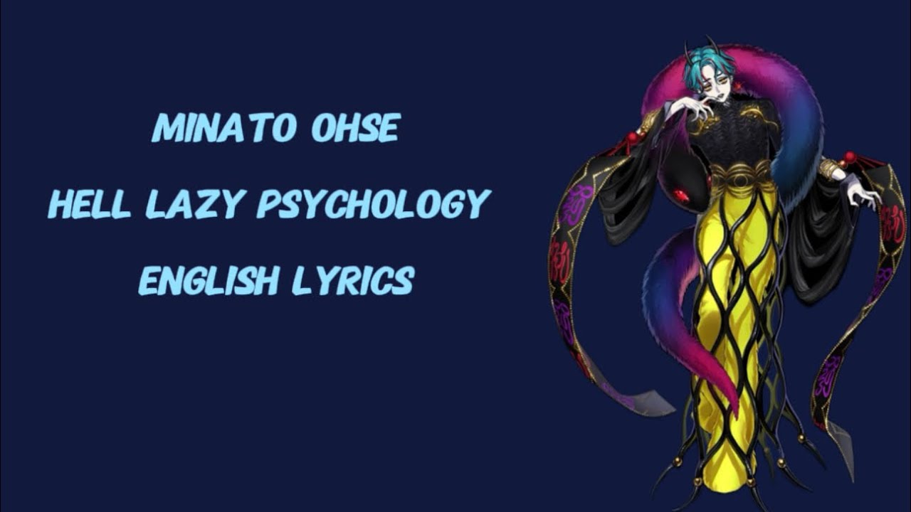 Hell lazy psychology | Minato Ohse | english lyrics (charisma house)