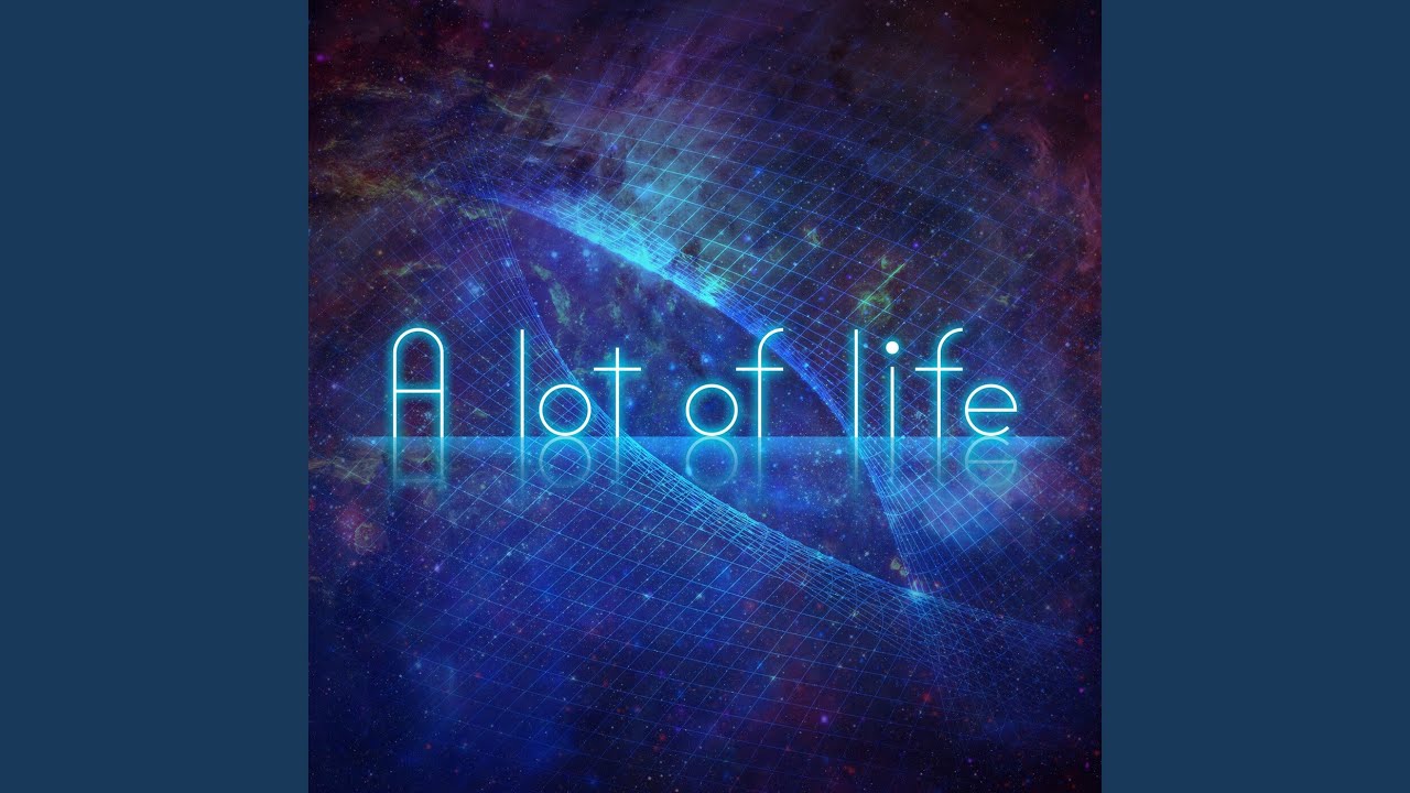 A lot of life (ver. 2023)