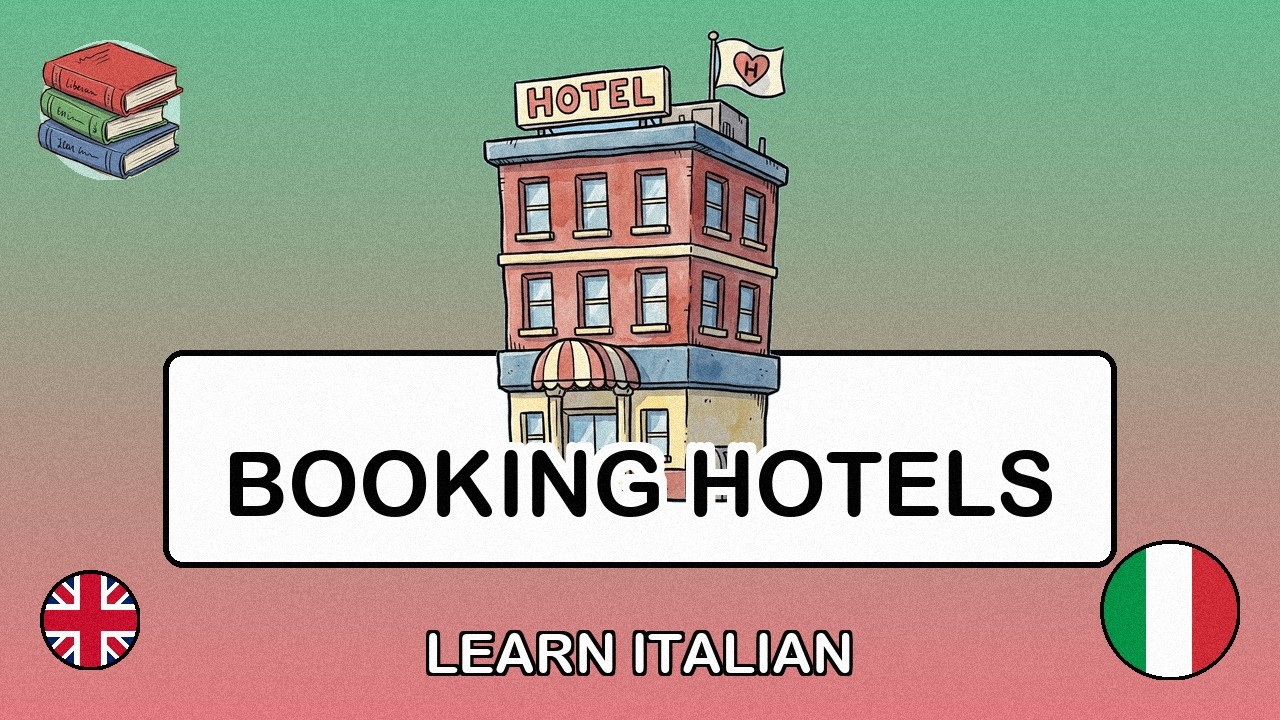 🇬🇧→🇮🇹 Learn Italian - Hotel Booking & Accommodation