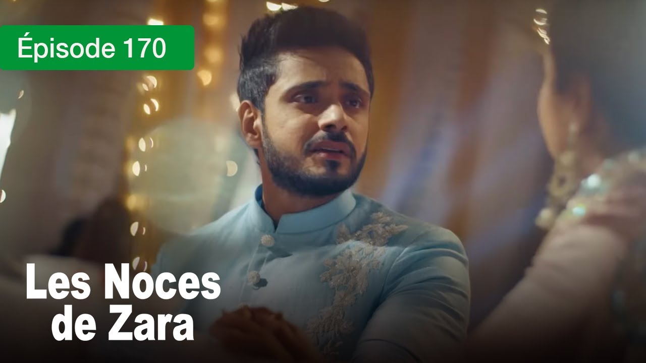 Les noces de Zara - Ep 170 - Un Mariage de larmes et de secrets - Série en français - HD