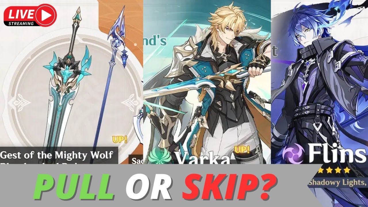 VARKA or FLINS 🤔 Who Should You Pull? Banner Out -  GENSHIN LIVE: