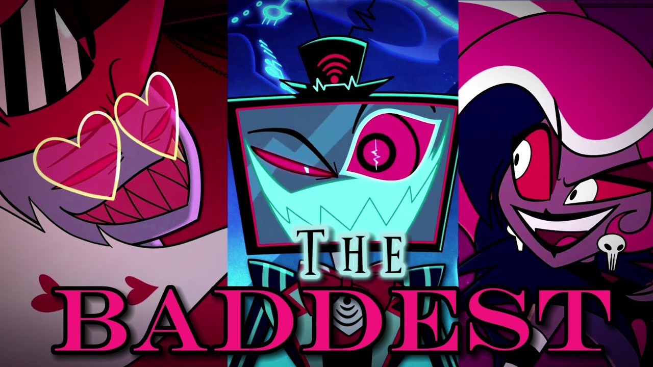 The BADDEST |AMV| ~VVV~ Hazbin Hotel