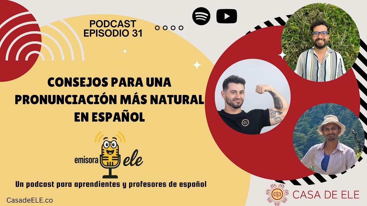 Episodio 31 | Consejos para una pronunciación más natural en español | @Profedeespanol_
