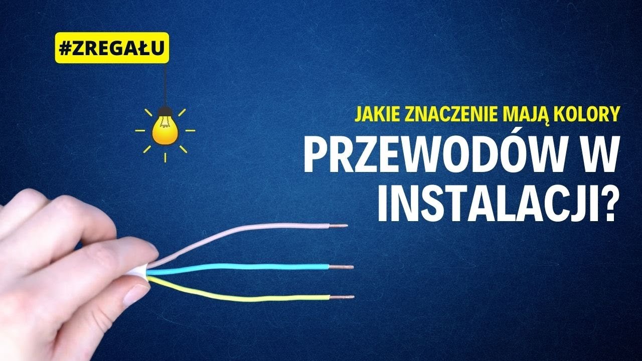 #zRegału - Jakie znaczenie mają kolory przewod&oacute;w w instalacji?