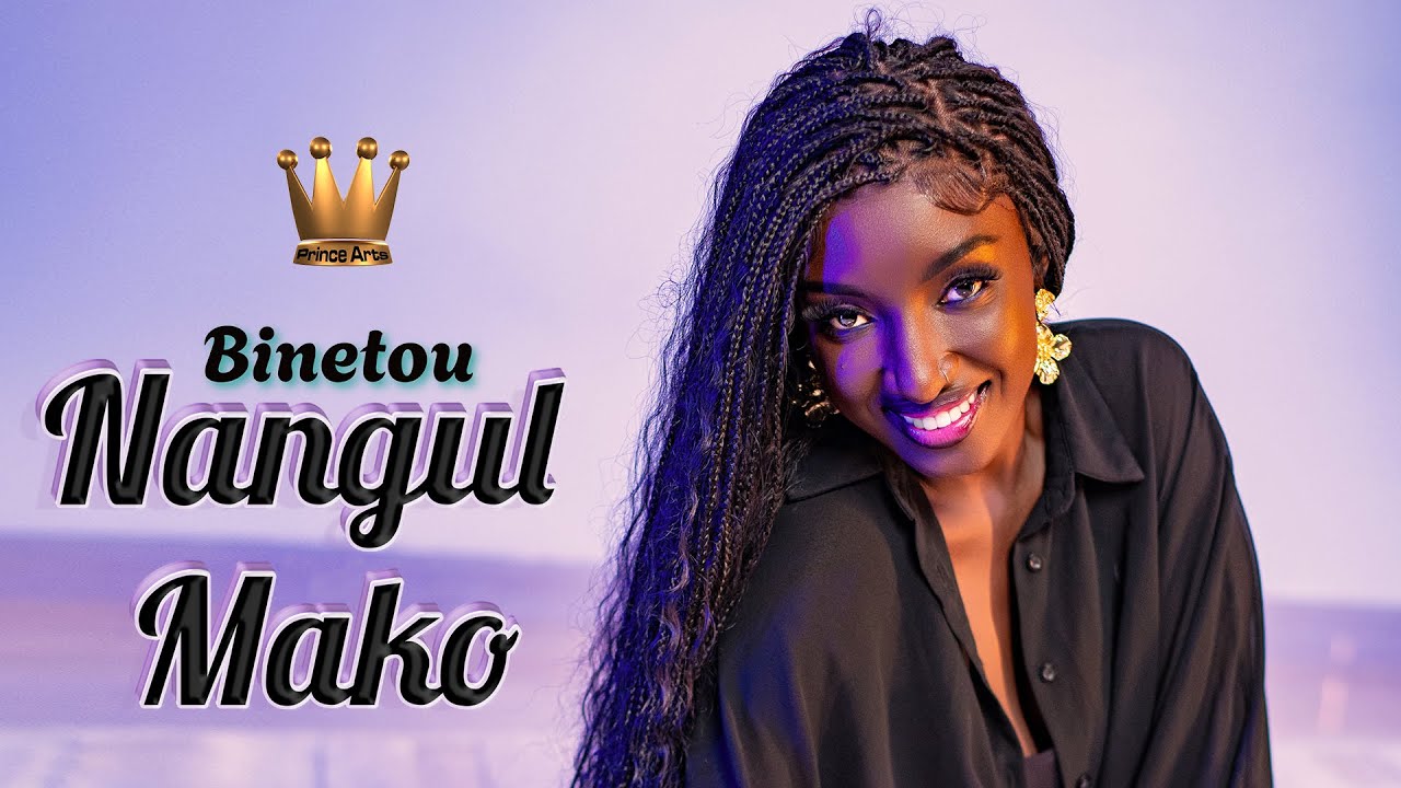 BINETOU - NANGUL MAKO (Clip Officiel)