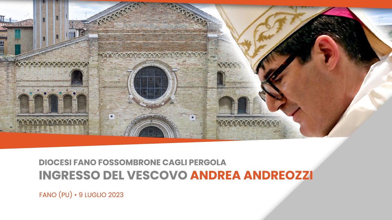 Ingresso del vescovo Don Andrea Andreozzi