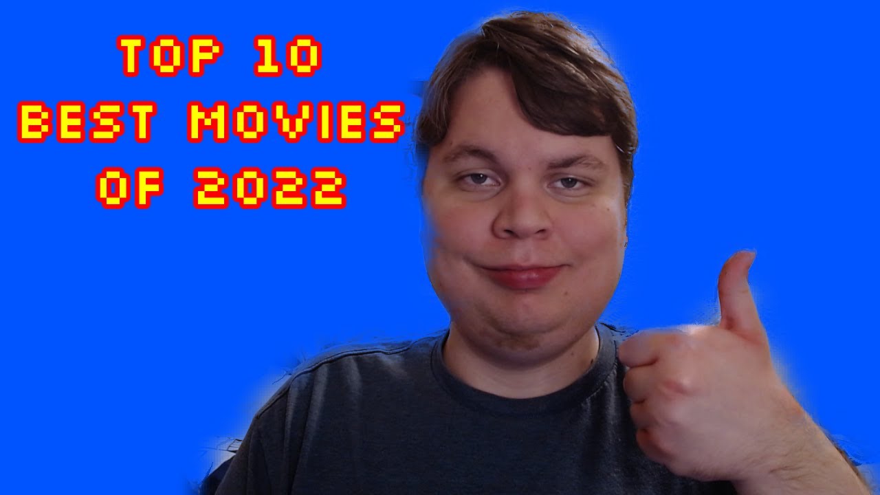 Top 10 Best Movies Of 2022