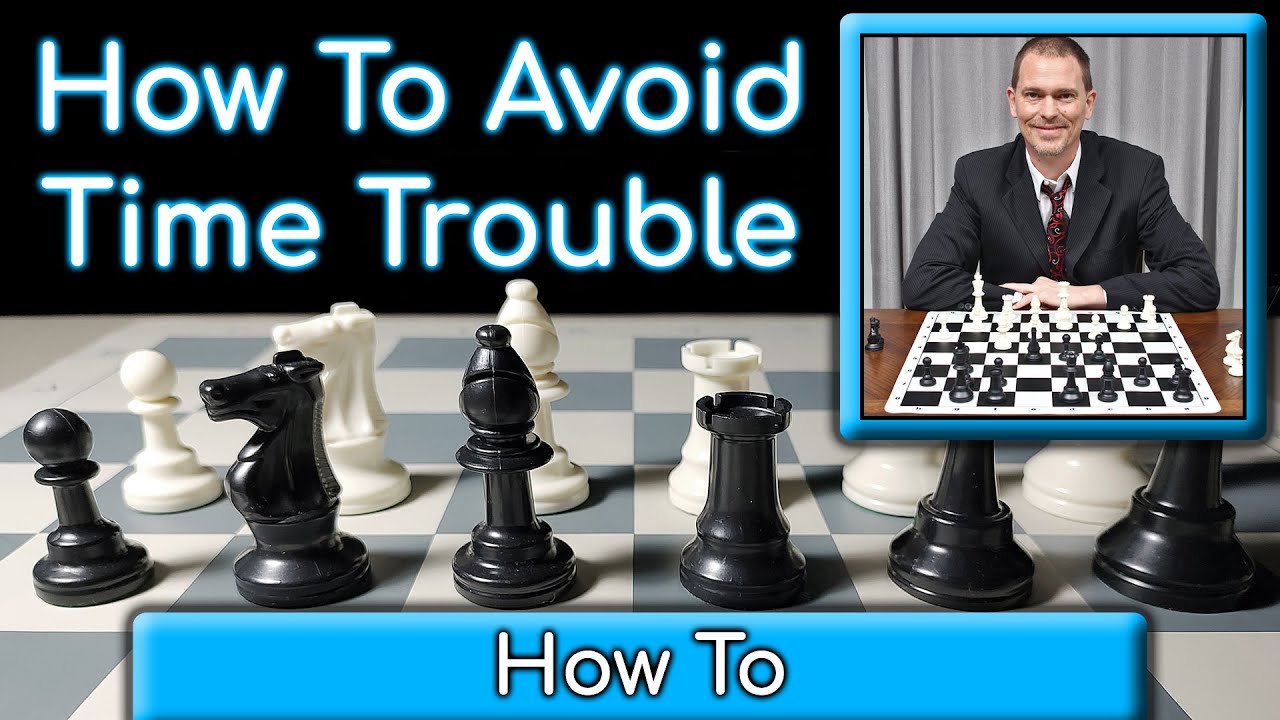 Avoiding Time Trouble In Chess