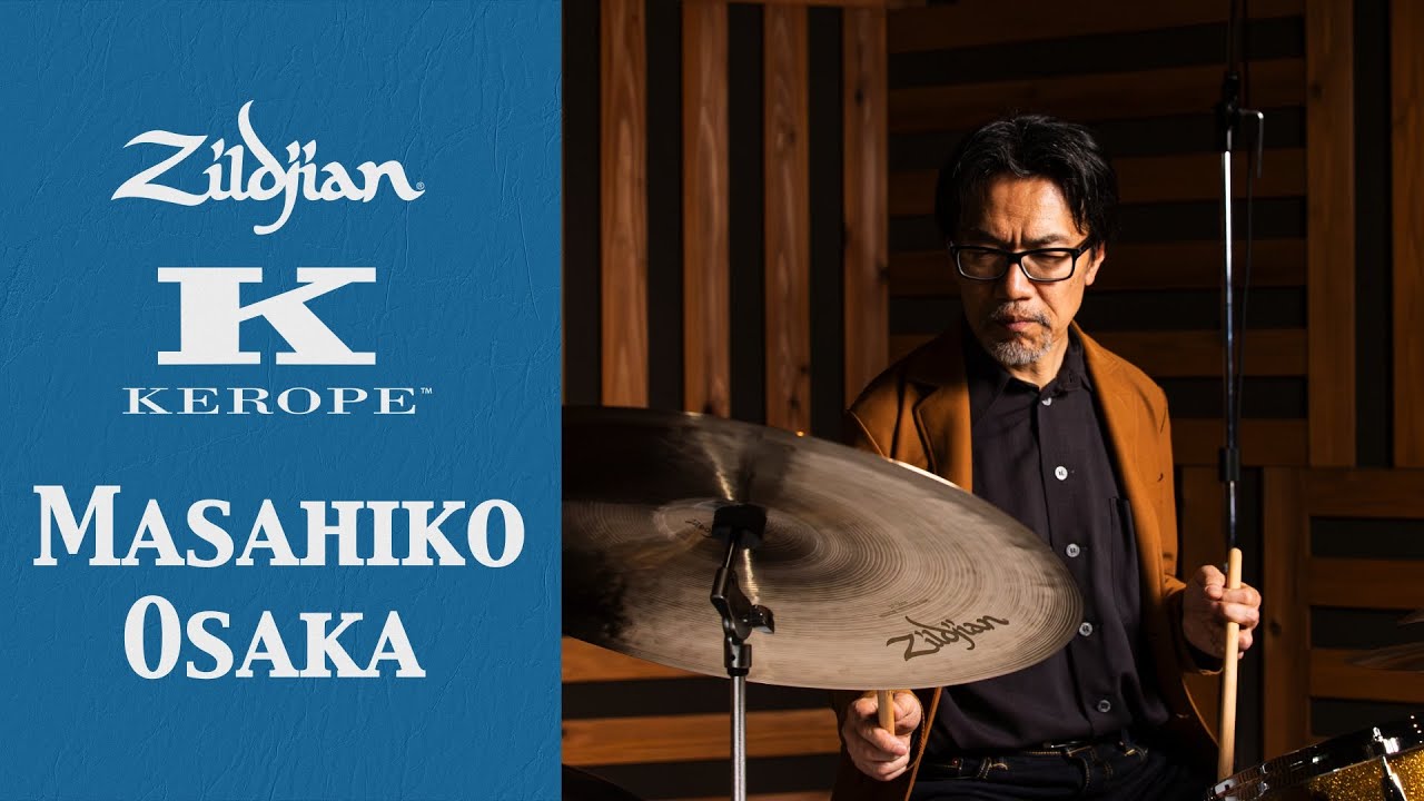 Zildjian KEROPE Artist Performance | Masahiko Osaka