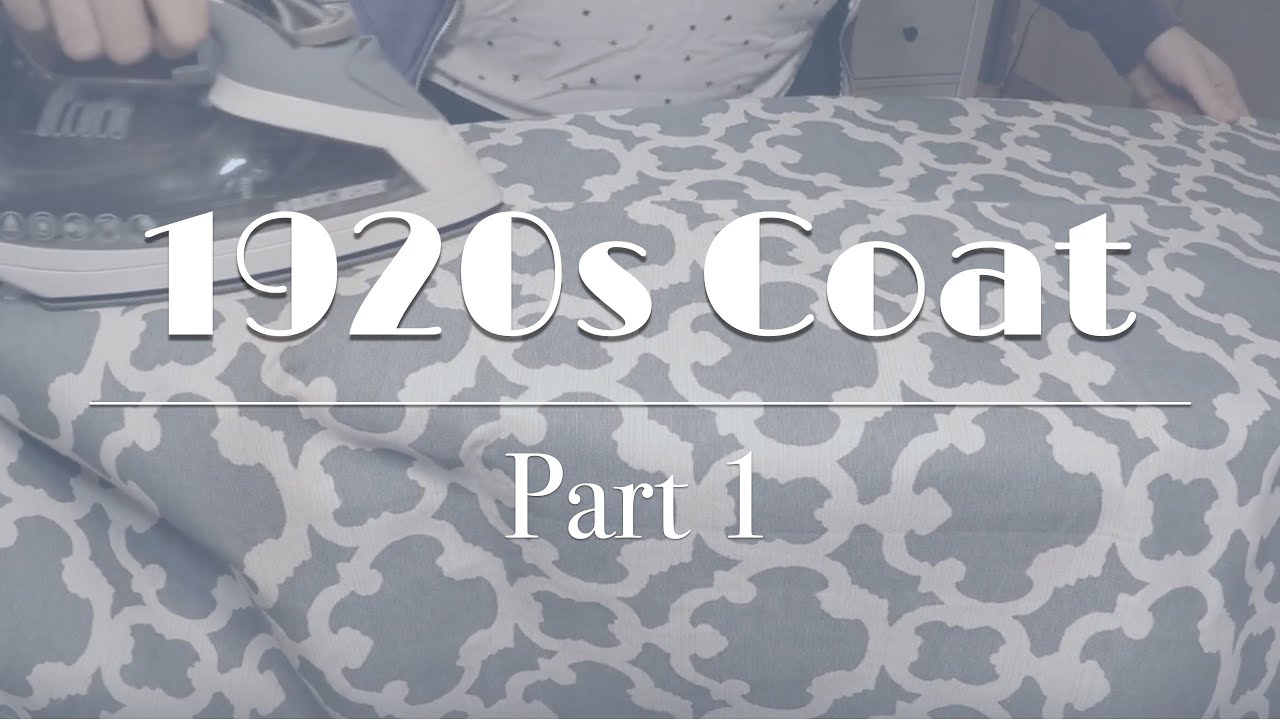 1920s Coat || Part 1