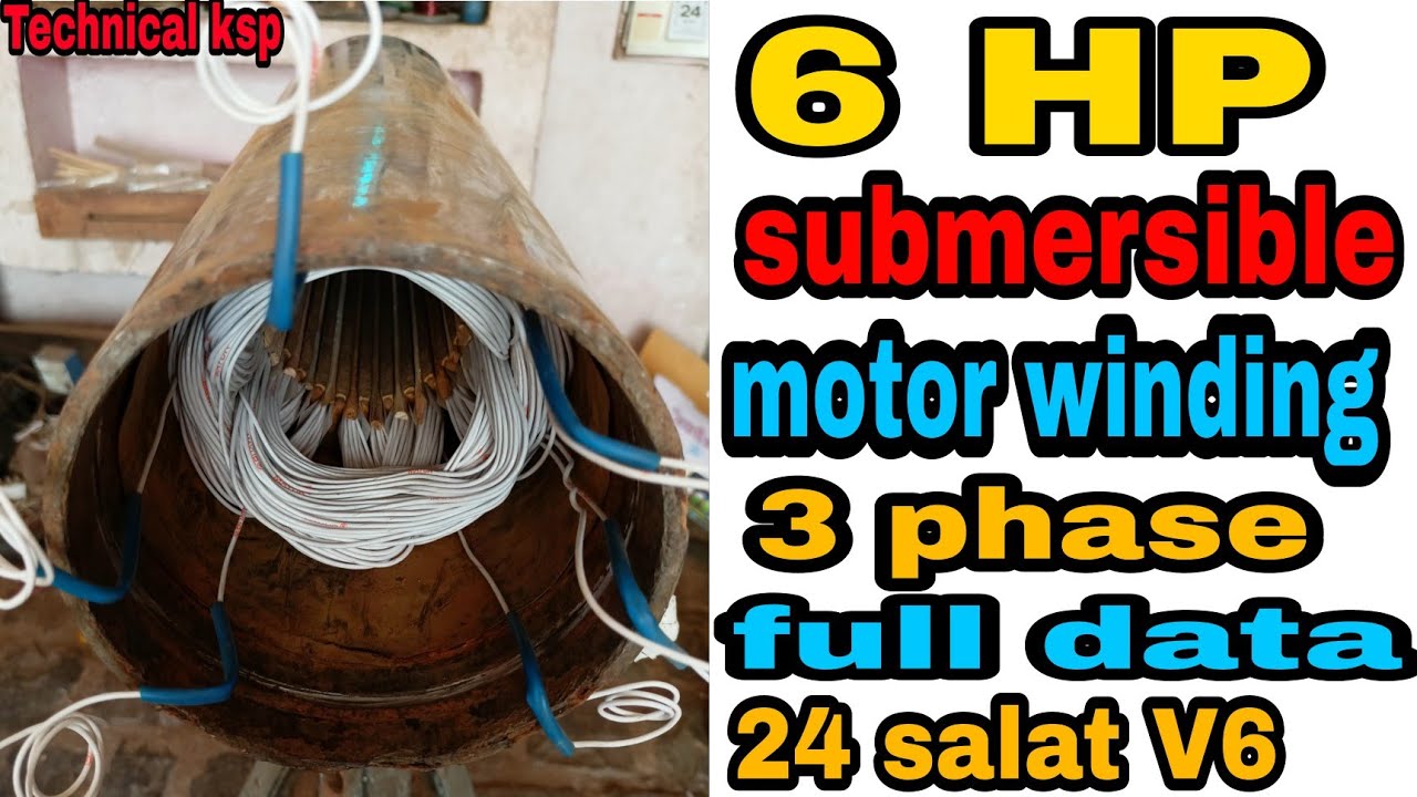 6 HP submersible motor pump ful winding data V6 submersible pump winding submersible motor winding