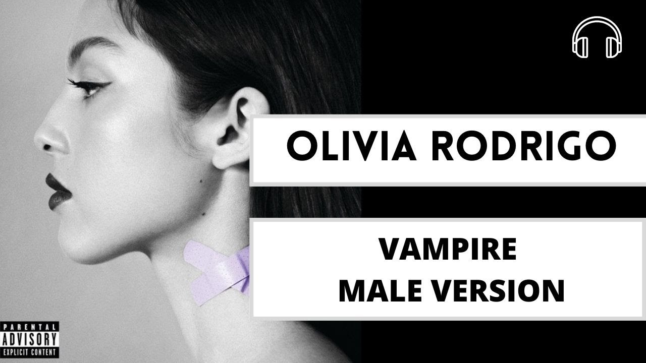 male version | vampire - Olivia Rodrigo
