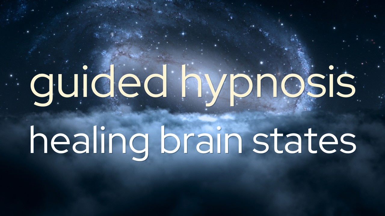 Guided Hypnosis Meditation for Deep Healing, Brain State Mastery, and Neuroplasticity