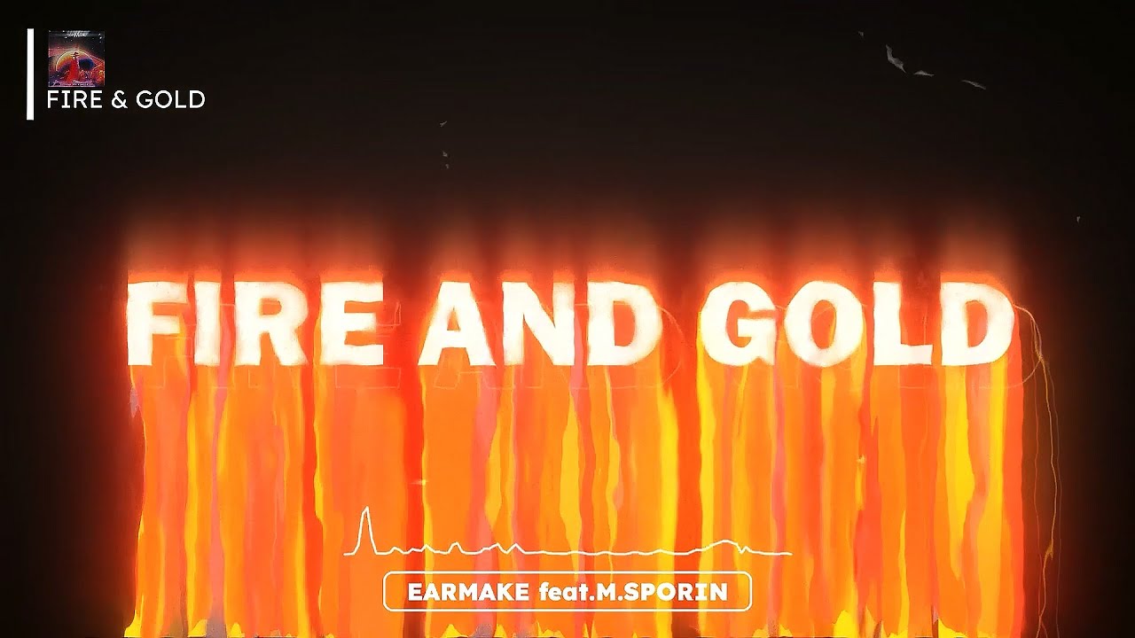 Earmake - Fire and Gold (Lyric Video)