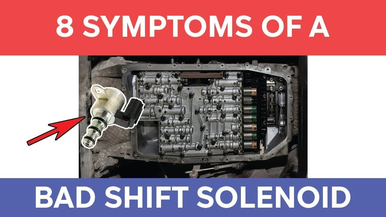 8 Symptoms of a Bad Shift Solenoid