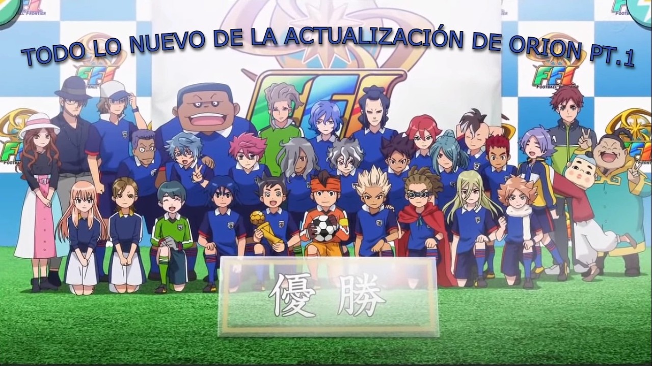 TODO LO NUEVO DE LA PRIMERA PARTE DE LA ACTUALIZACIÓN DE ORION! | INAZUMA ELEVEN VR