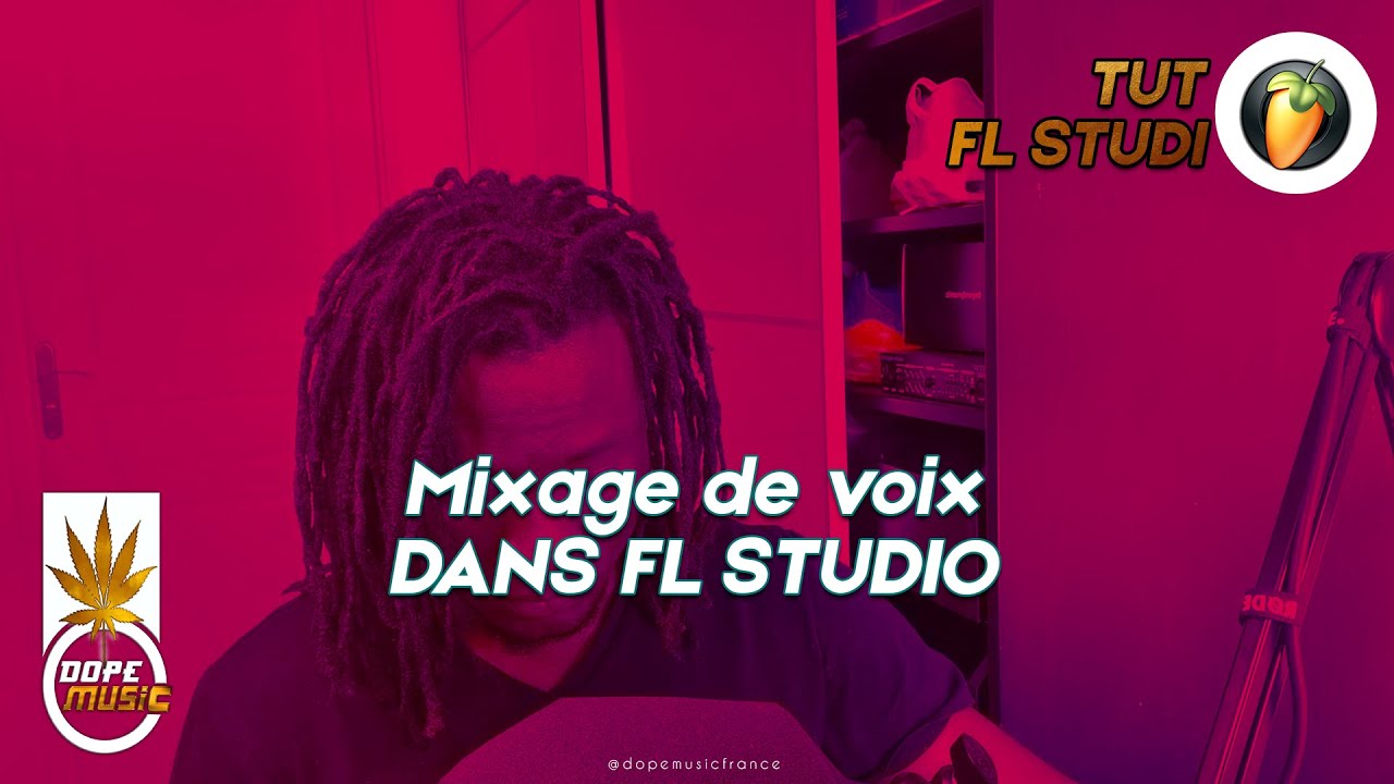 Tuto fr - Comment Mixer une voix facilement - Prod by Dope