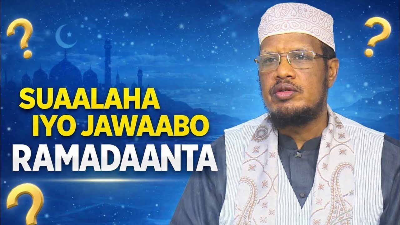Suaalo iyo Jawaabo cusub 2026 Ramadaanta || sh maxaed cabdi umal 