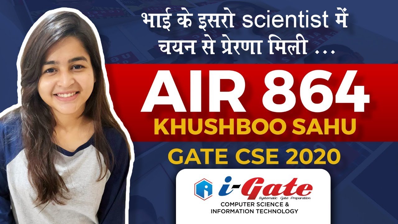 First Attempt | GATE 2020 Topper | Khushboo Sahu (AIR-864, CSE) | i-Gate Student