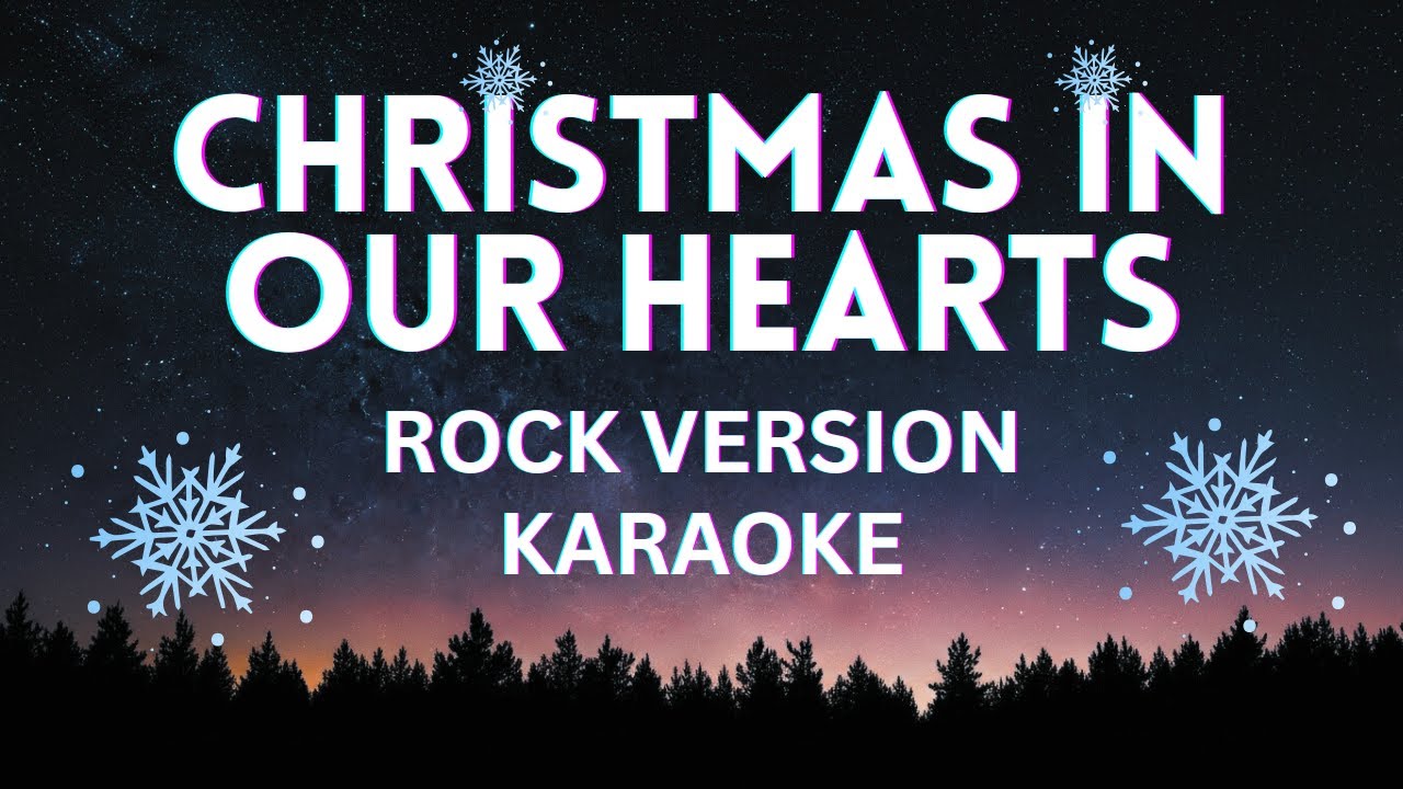 Christmas In Our Hearts - HypeRaker | Rock Version Karaoke
