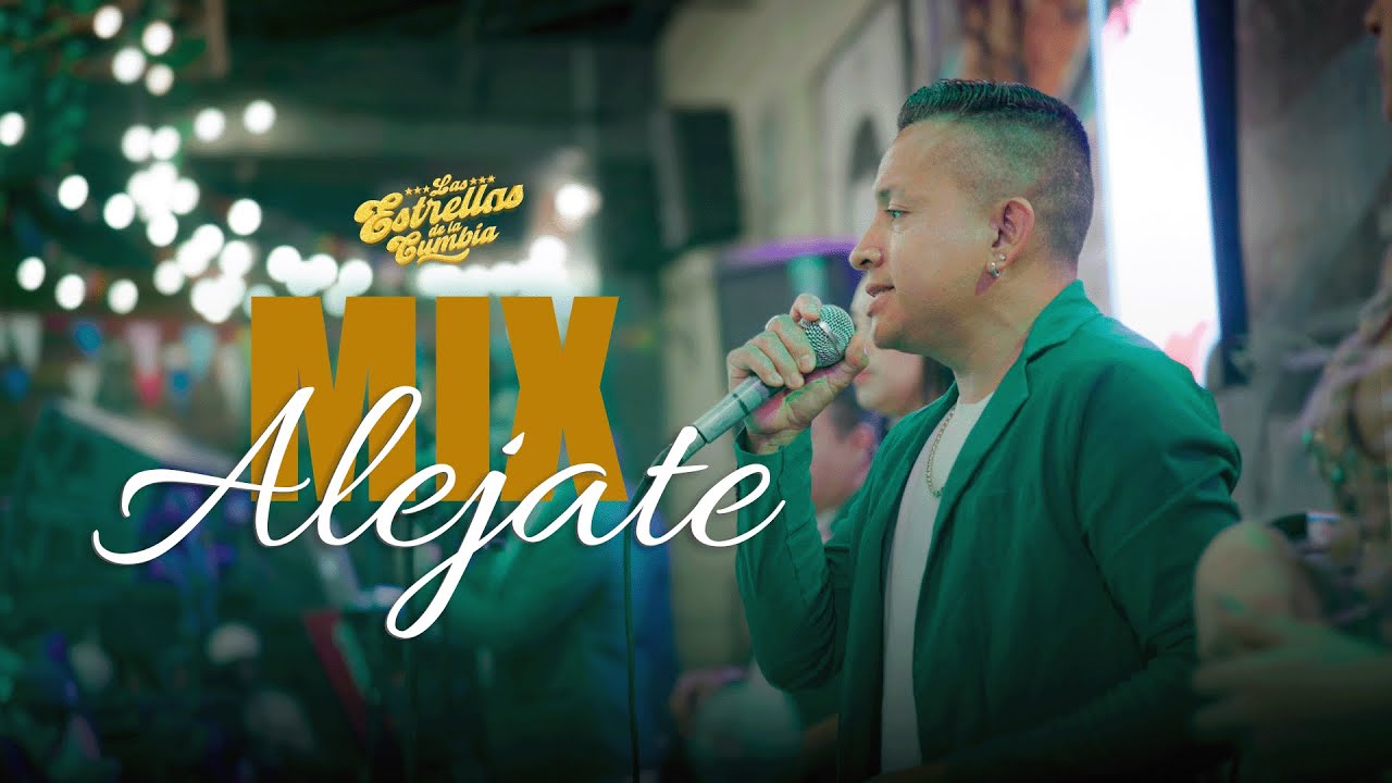 Mix Aléjate - Las Estrellas de la Cumbia
