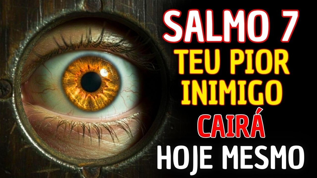 🛑VEJA O PODER do SALMO 7: PARA AFASTAR FOFOQUEIROS, INVEJOSOS, BRUXARIAS E MALDIÇÕES.