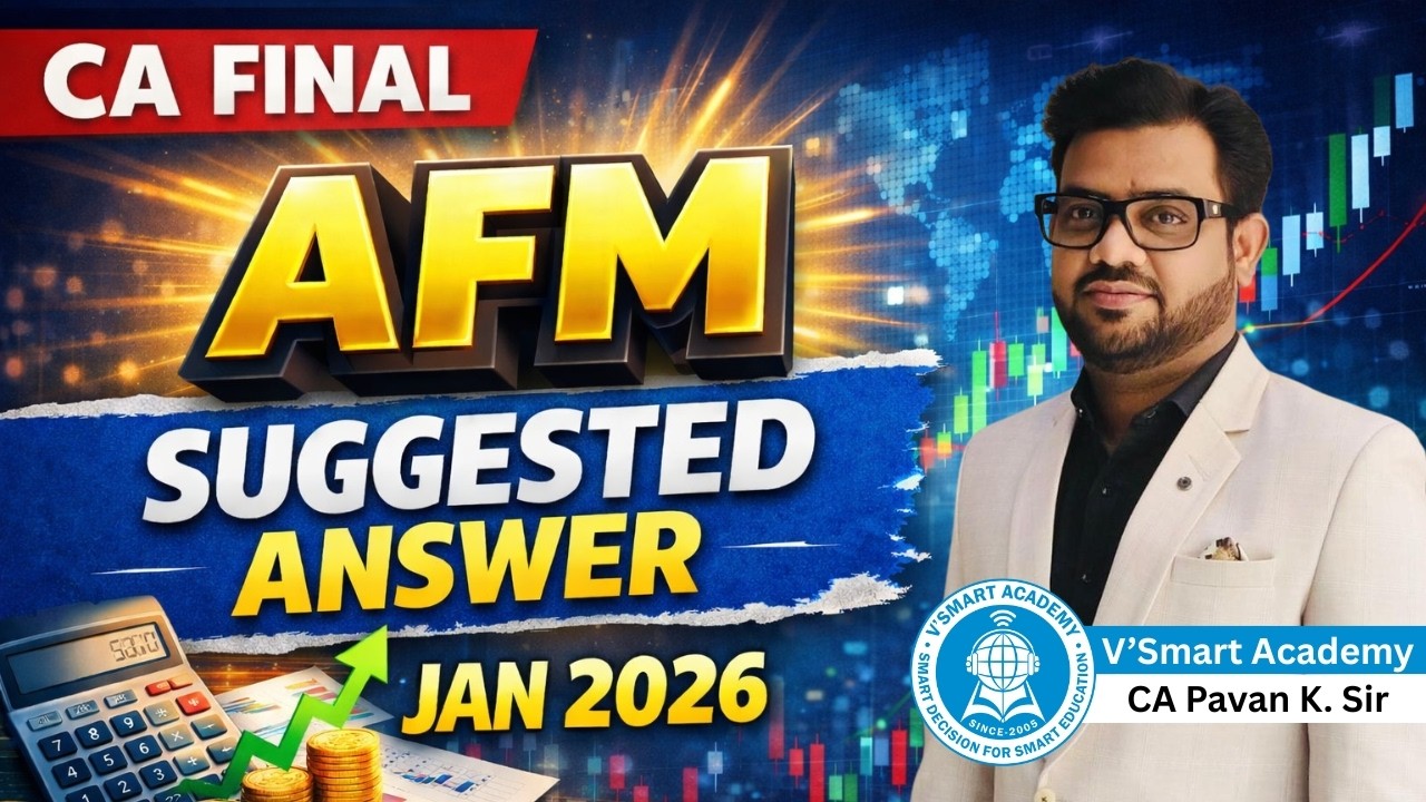 🎯CA Final AFM | Jan 2026 Suggested Answers 📚✍️ | Complete Paper Discussion 💯