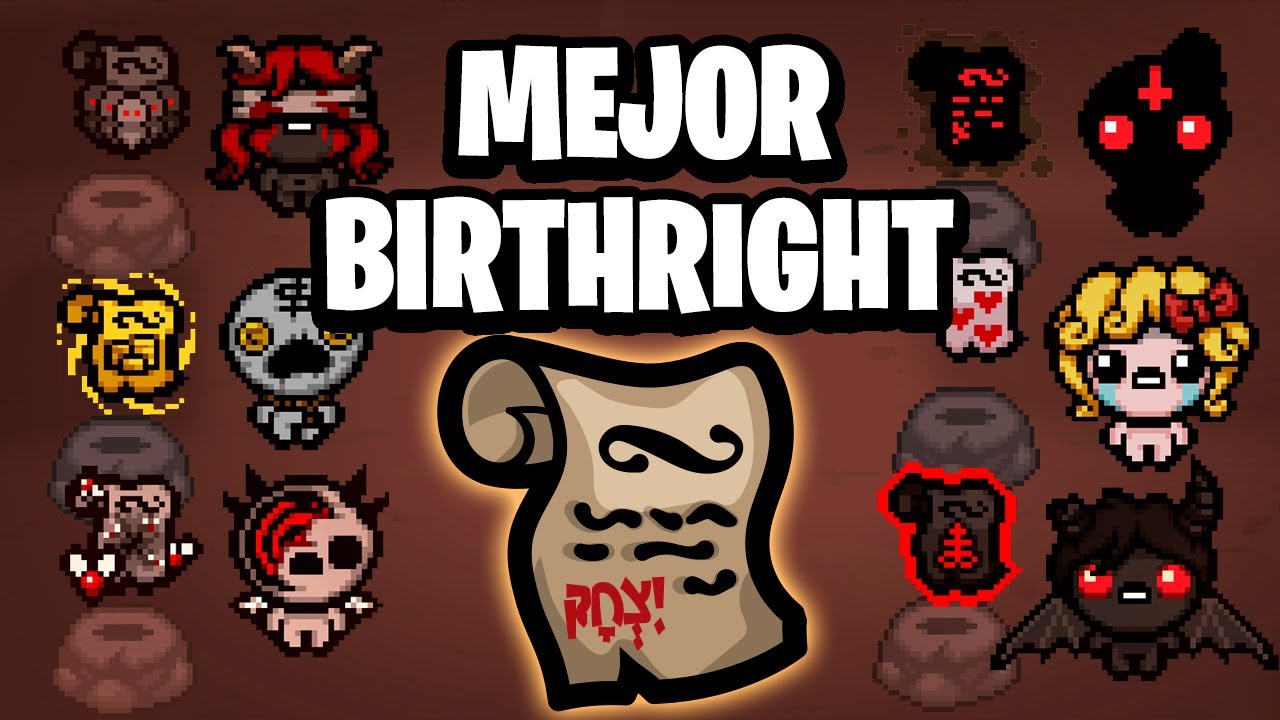 Cual es el MEJOR BIRTHRIGHT en The Binding of Isaac Repentance