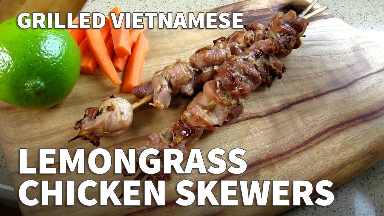 Vietnamese Grilled Lemongrass Chicken Skewers Recipe – Marinated BBQ Chicken Skewers