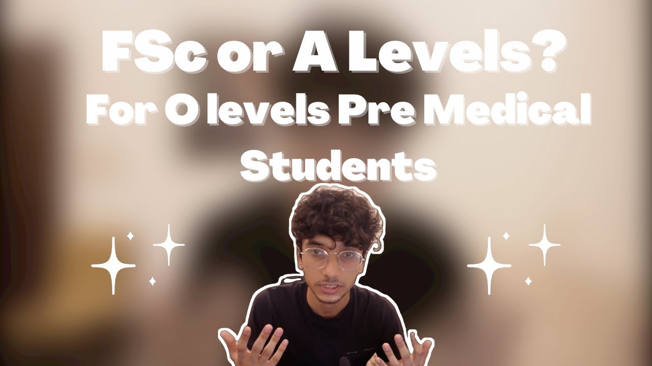 A Levels or FSc? What is better for O Levels Students