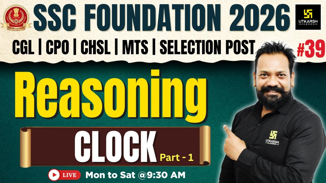 SSC Foundation 2026 | Reasoning Classes #39 | Clock Tricks | Harsh Sir