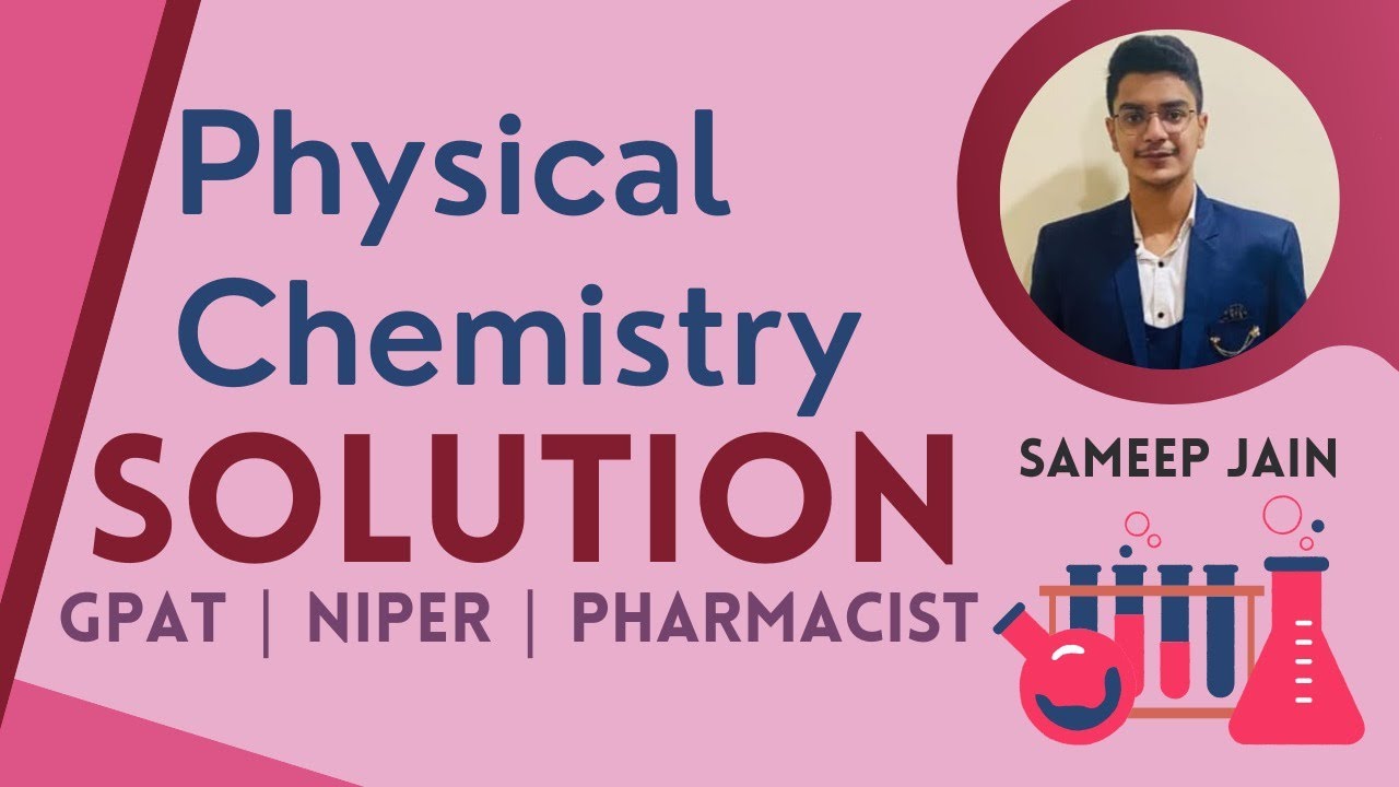 Solution | Physical Chemistry | GPAT | NIPER | DI | PHARMACIST| EXIT EXAM