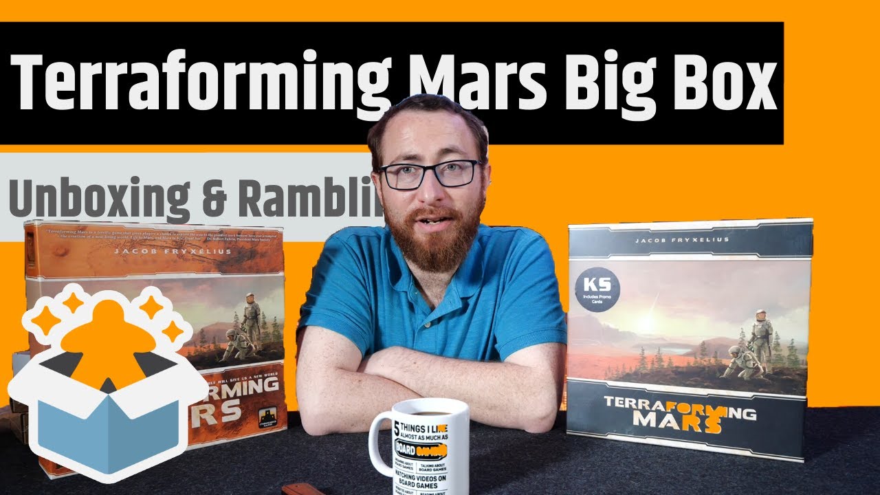 Terraforming Mars Big Box - Unboxing & Rambling - Repacking Mars
