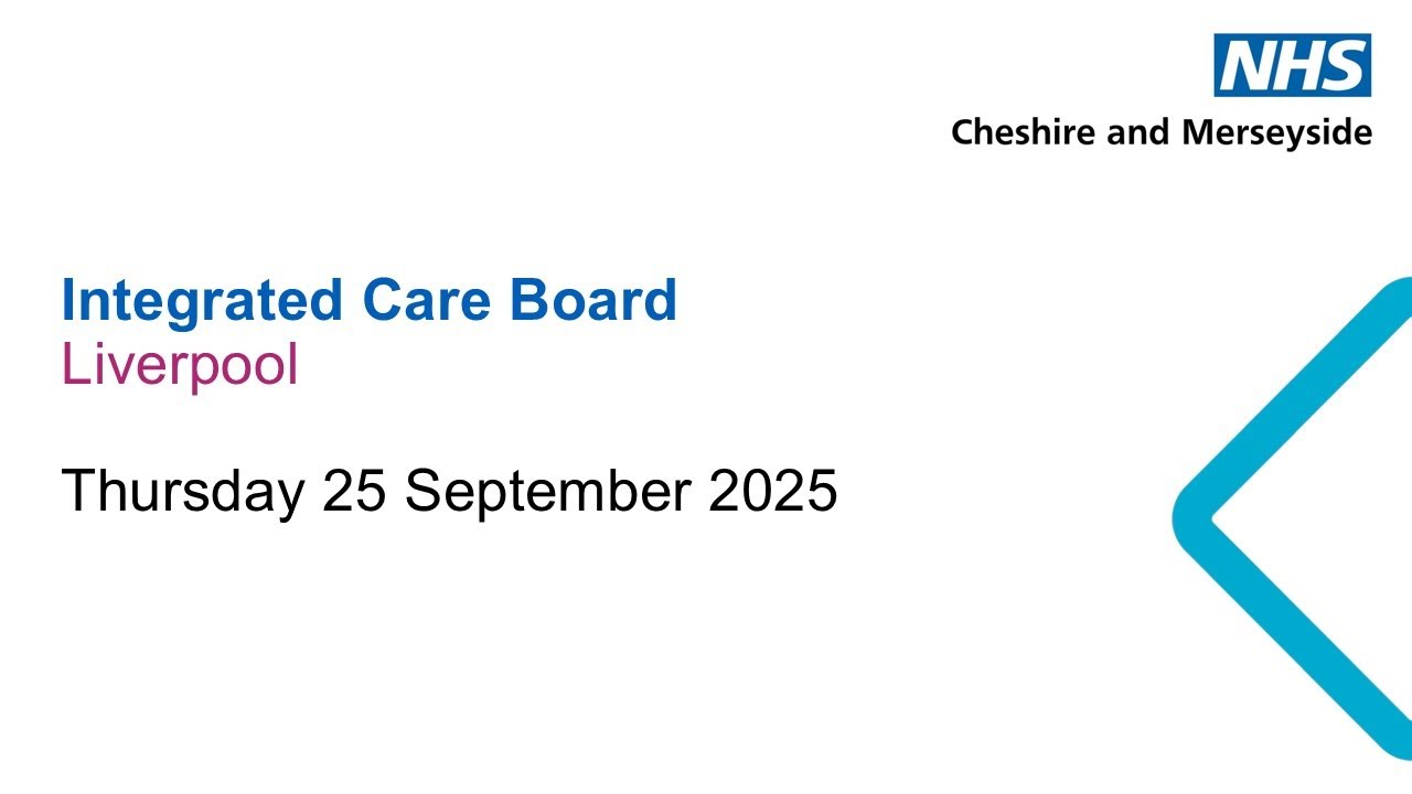 NHS Cheshire and Merseyside Integrated Care Board Meeting - 25 September 2025