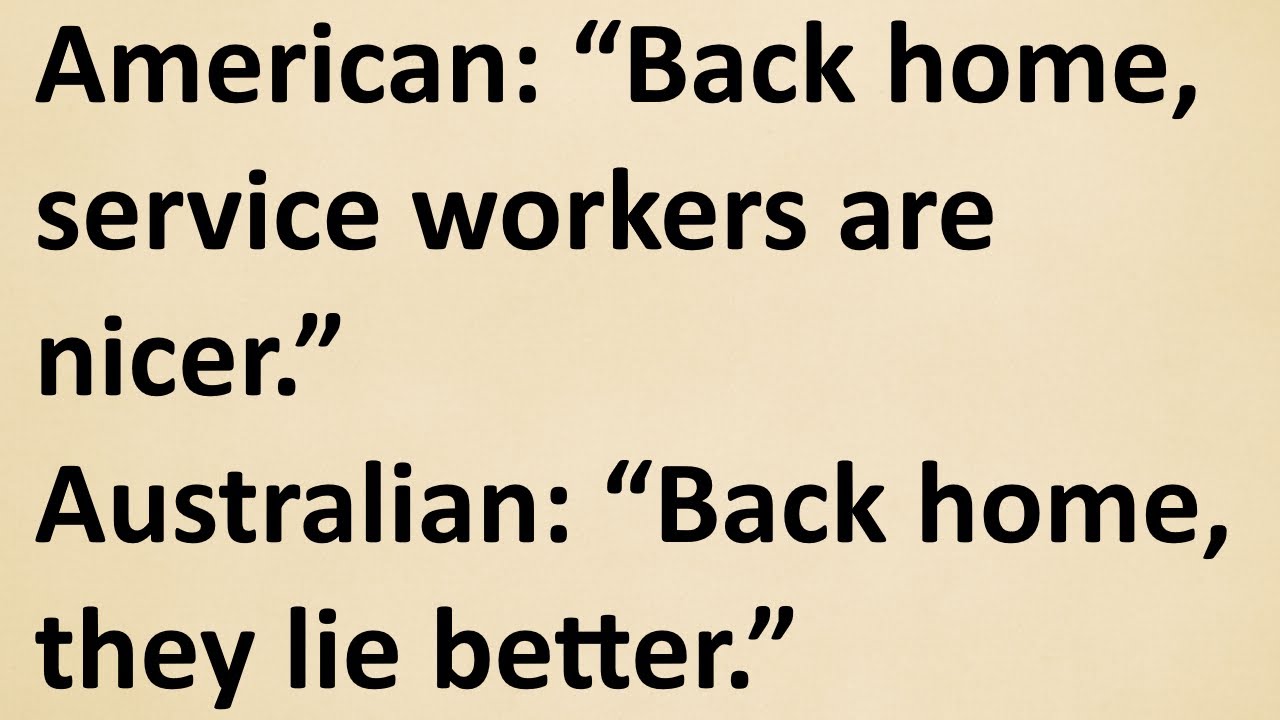 Australian Directness vs American Emotional Cushioning