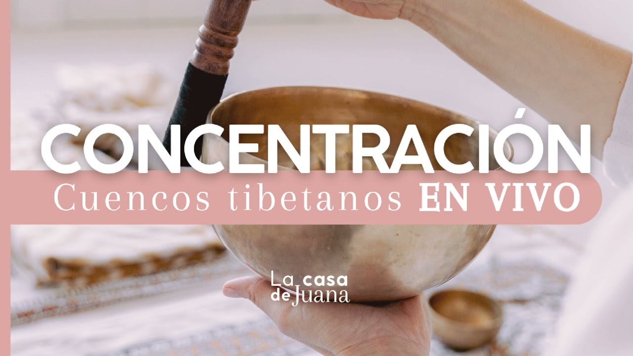 Cuencos En Vivo- CONCENTRACIÓN
