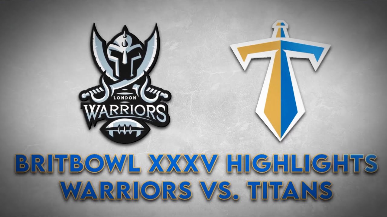 HIGHLIGHTS: Britbowl XXXV - Manchester Titans vs.London Warriors | 2023 British American Football