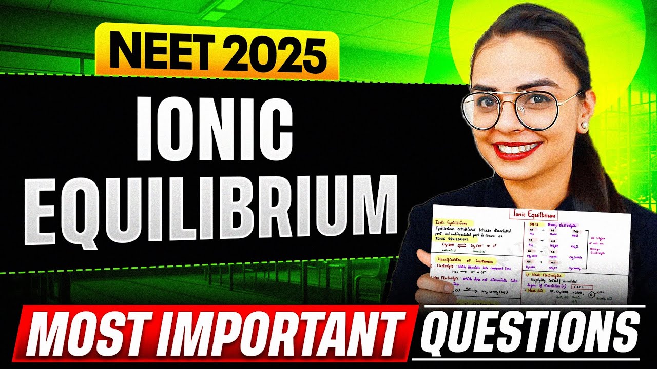 IONIC EQUILIBRIUM - Most Important Questions for NEET 2025 || PhysicsWallah