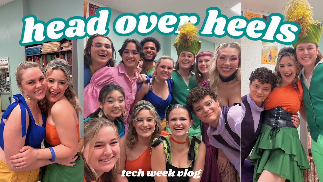theatre kids go MEDIEVAL?!? || head over heels tech week vlog
