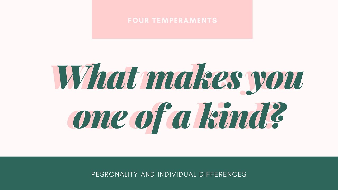 Personality and Individual Differences: Four Temperaments