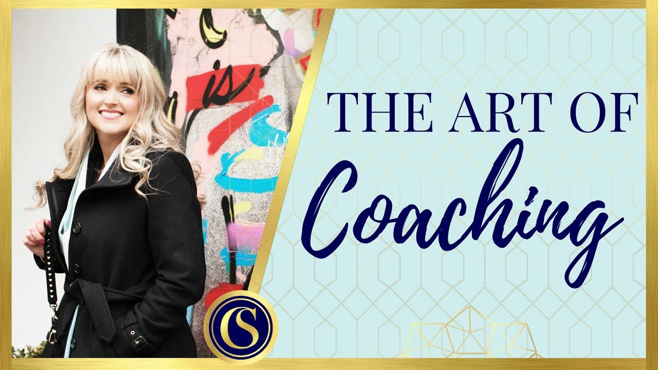 COACHING SKILLS - THE ART OF COACHING