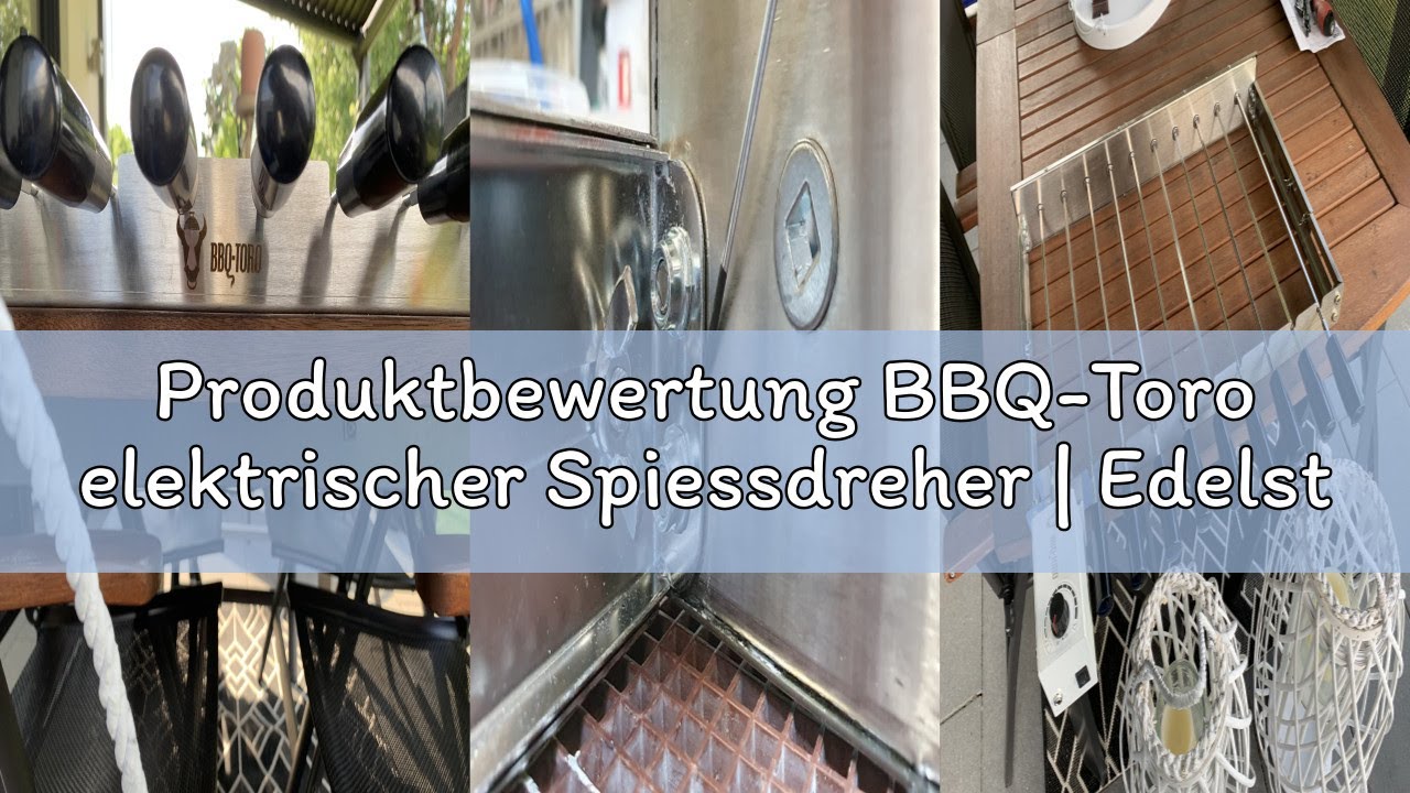 Produktbewertung BBQ-Toro elektrischer Spiessdreher | Edelstahl Drehspiess Aufsatz mit 10 Spie&szlig;en un