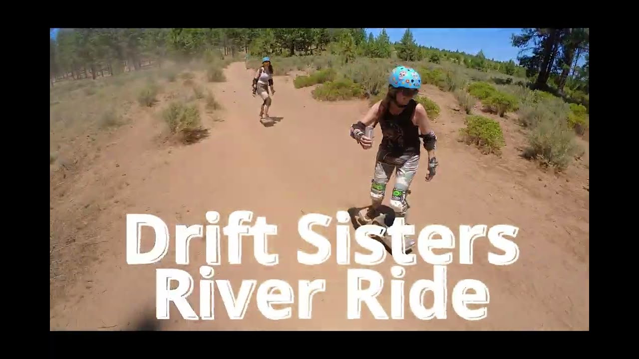 Drift Sisters River Ride