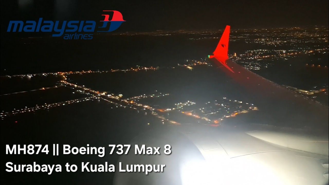 [Отчет о полете] Malaysia Airlines || МХ874 || Сурабая — Куала-Лумпур
