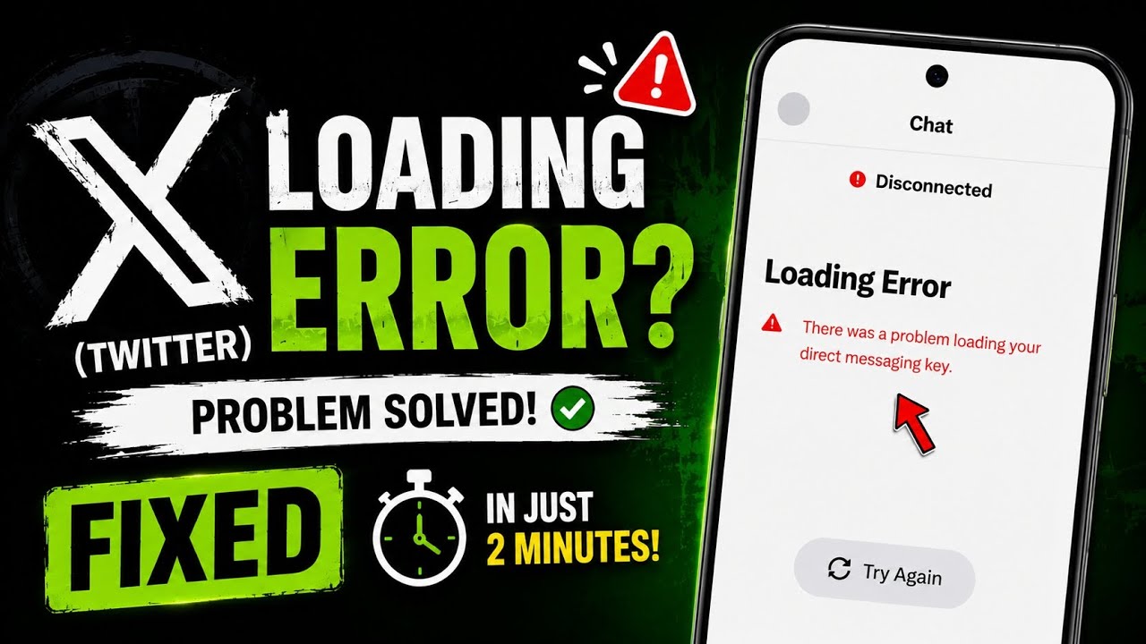 How to Fix X (Twitter) Loading Error 2026 | There Was a Problem Loading Your Direct Messaging Key