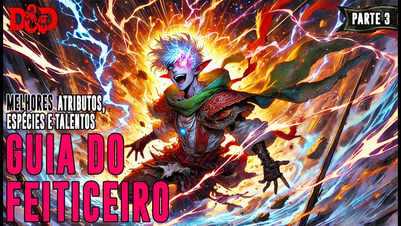 [D&D] Guia do Feiticeiro | Atributos, Talentos, Espécies e Backgrounds - Dicas de RPG #386