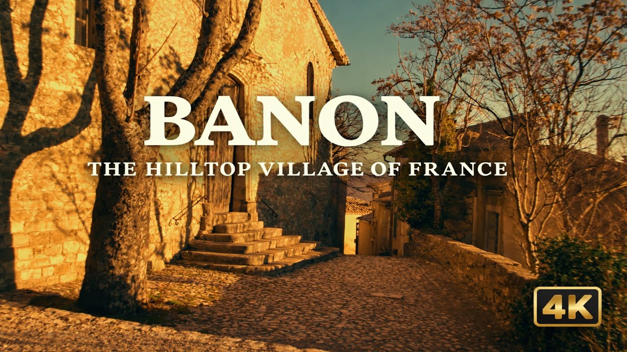 BANON 🇫🇷 | The Hilltop Village of Provence in 4K
