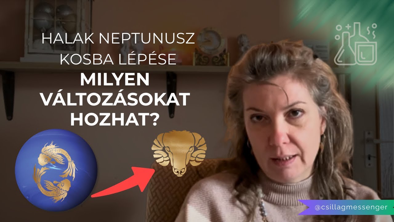 Halak Neptunusz Kosba lépése milyen változásokat hozhat? Részletesen