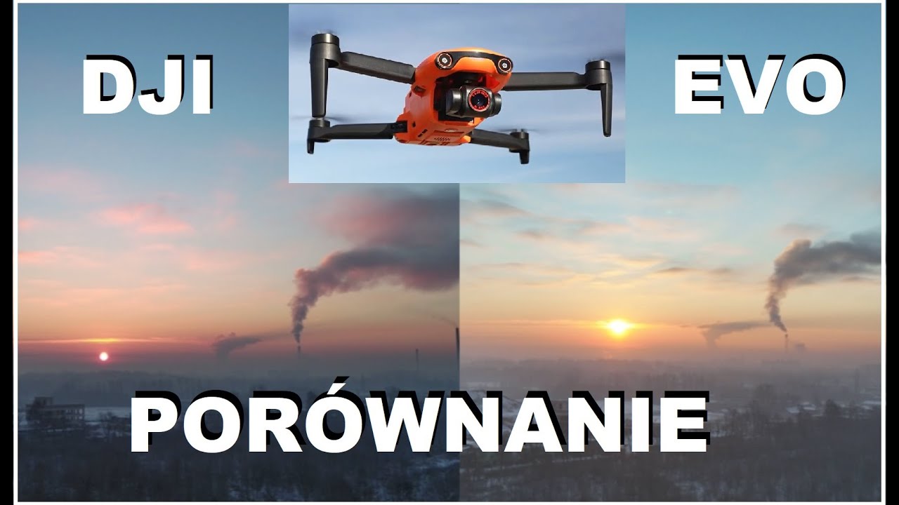 Evo Nano PLUS czy DJI MINI 2 / DJI Mavic 3 / AIR 2s porównanie DZIEŃ i NOC